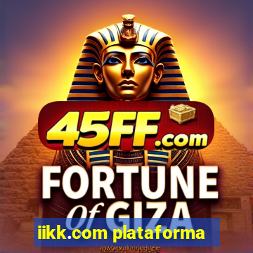 iikk.com plataforma